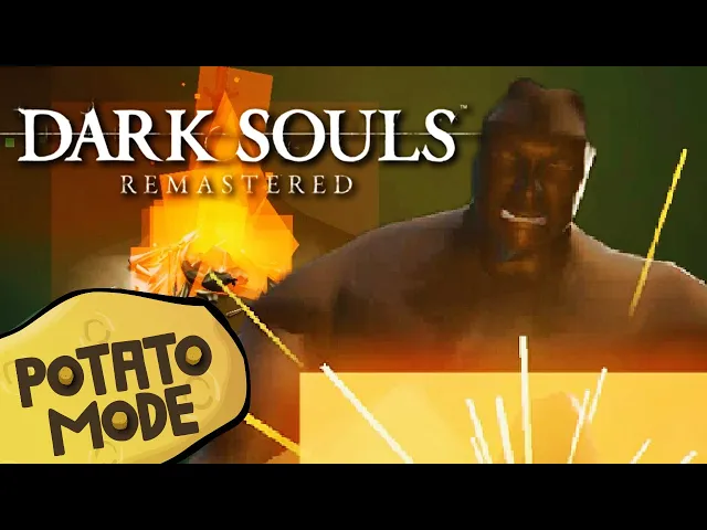 Dark Souls Remastered Gets A Low-Settings De-master | Potato Mode