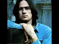 Fire and Rain - James Taylor