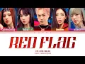 Download Lagu 【LYRICS】 RED FLAG - Em Xinh Say Hi | Color Coded Lyrics