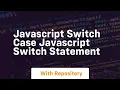 Javascript switch case javascript switch statement