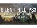 Video di Silent Hill PS3 / Broken Covenant : The Lost Pitch (2006)