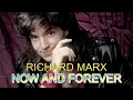 RICHARD MARX - NOW AND FOREVER  (REMASTERED)