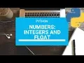 Integers and Floats - Working with Numeric Data Python tutorial no