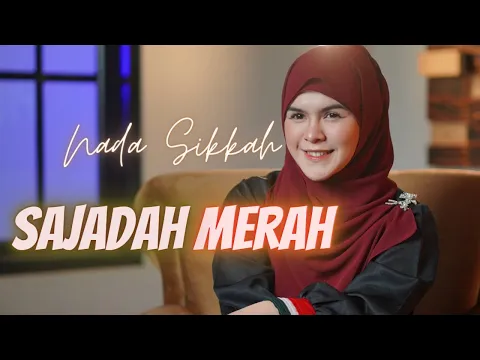 Download MP3 SAJADAH MERAH cover by NADA SIKKAH