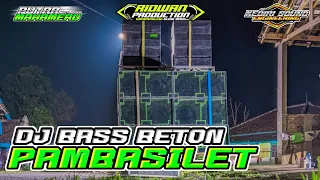 Download DJ BASS BETON||JINGLE PUTRA MAHAMERU||PAMBASILET MP3