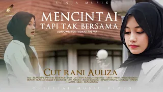 cut rani mencintai tapi tak bersama official music video 