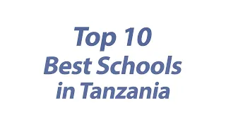 Top 10 Shule Bora Za Sekondari 2024 2025 