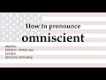 How to pronounce omniscient meaning