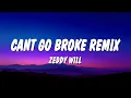 Download Lagu Zeddy Will - Can’t Go Broke (Remix) (Lyrics)