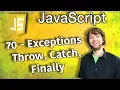 JavaScript Programming Tutorial 70 - Exceptions Throw Catch Finally