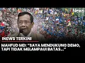 Download Lagu Mahfud MD soal Demo Ricuh: Jangan Ada Korban di Kalangan Aparat \u0026 Rakyat | iNews Terkini (31/8)