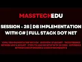 Session - 28 DB Implementation with C Full Stack Dot Net