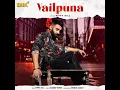 Download Lagu Vailpuna SIPPY GILL New Punjabi Song