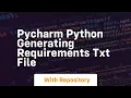 Pycharm python generating requirements txt file