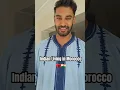 Indian Living in Morocco