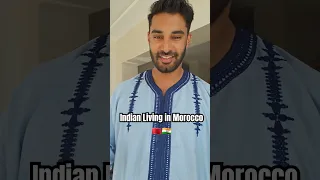 Indian Living in Morocco