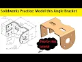 Solidworks Practice Exercise 21 Angle Bracket