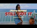 MACKA DIAMOND STILL GOT IT (OFFICIAL VIDEO )(DUTTYMONEYRIDDIM)