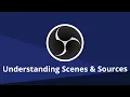OBS Studio Beginner s Guide to Scenes Sources