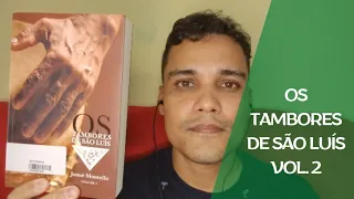 OS TAMBORES DE SÃO LUIS VOL.2 (Josué Montello).