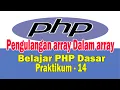 Belajar PHP Dasar - Membuat Program Pengulangan Array Dalam array