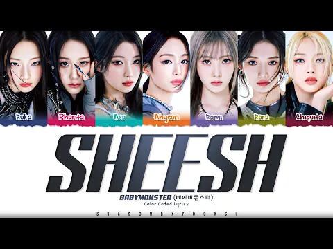 Download MP3 BABYMONSTER 'SHEESH' Lyrics (베이비몬스터 SHEESH 가사) [Color Coded Han_Rom_Eng] | ShadowByYoongi