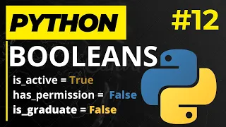 Boolean Data Type - Learn Python Series 12
