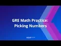 GRE Math Picking Numbers Kaplan Test Prep