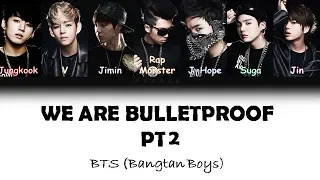BTS 방탄소년단 We Are Bulletproof Pt 2 Color Coded Lyrics Han Rom Eng 