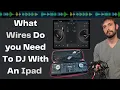 Download Lagu What Wires Do you Need To DJ With An Ipad