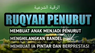 Download Ruqyah Agar Anak Nurut Dan Pintar MP3