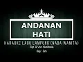 Download Lagu Andanan Hati - Karaoke No Vocal - Nada Wanita - Dangdut Lampung - Cipt. \u0026 Voc. Nuridosia Key : Gm