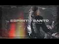 Download Lagu Espíritu Santo (feat. Devin Smelser \u0026 Lexi Pacheco) [Official Lyric Video]