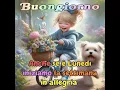Download Lagu Buon lunedì buon inizio settimana