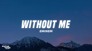 Eminem Without Me Lyrics 