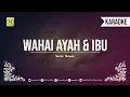 Download Lagu Karaoke WAHAI AYAH DAN IBU  - UMAM
