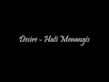 Download Lagu Desire   Hati Menangis   YouTube