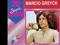 Marcio Greyck - É IMPOSSÍVEL ACREDITAR QUE PERDI VOCÊ - Márcio Greyck-Cobel