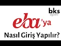 EBA YA NASIL GIRIS YAPILIR 2020