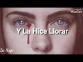 Y La Hice Llorar - Los Ángeles Azules ft. Abel Pintos (Letra)
