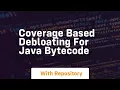 coverage based debloating for java bytecode