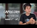 CAPRICORN - It Should Be Easy AUGUST 17TH