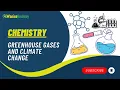 CHEMISTRY GREENHOUSE GASES CLIMATE CHANGE