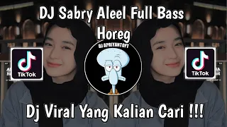 dj sabry aleel full bass horeg viral tik tok terbaru 2024 yang kalian cari 