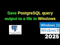 Secret Trick to PostgreSQL Query Output to a File on Windows Super Easy 2025