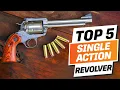 Top 5 BEST Single Action Revolver You can Buy Right Now 2026