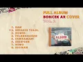 Download Lagu FULL ALBUM BONCEK AR COVER VOL. 2