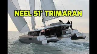 Neel 51′ Trimaran.  Sailing performance and a huge galley/Salon to enjoy.  Have we been won over?