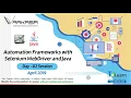 Automation Frameworks with Selenium WebDriver and Java Day-02 Demo session - April 2019