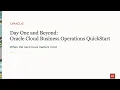 Day One and Beyond - OCI Business Operations Quickstart